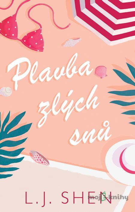 Plavba zlých snů - L. J. Shen Plavba zlých snů - L. J. Shen