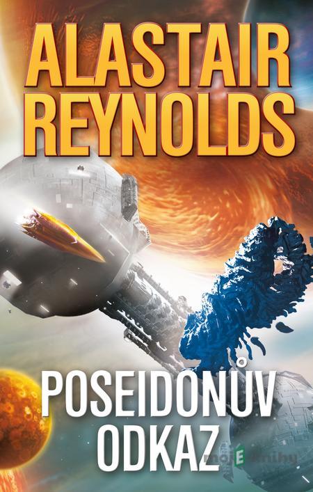 Poseidonův odkaz - Alastair Reynolds Poseidonův odkaz - Alastair Reynolds