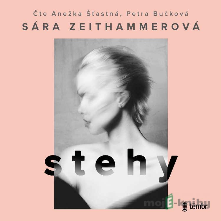 Stehy - Sára Zeithammerová Stehy - Sára Zeithammerová