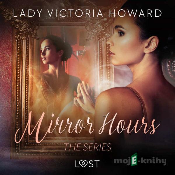 Mirror Hours: the series - a Time Travel Romance (EN) - Lady Victoria Howard