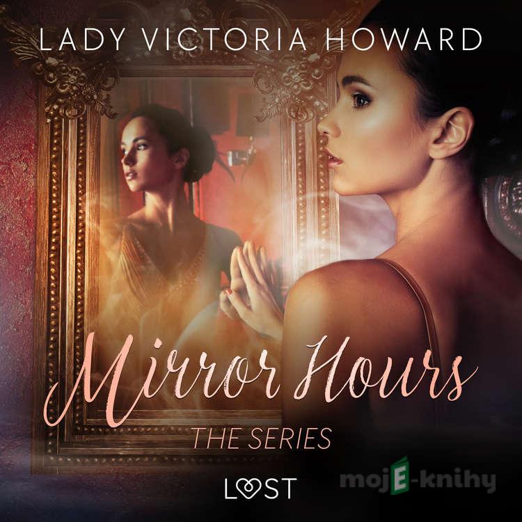 Mirror Hours: the series - a Time Travel Romance (EN) - Lady Victoria Howard Mirror Hours: the series - a Time Travel Romance (EN) - Lady Victoria Howard