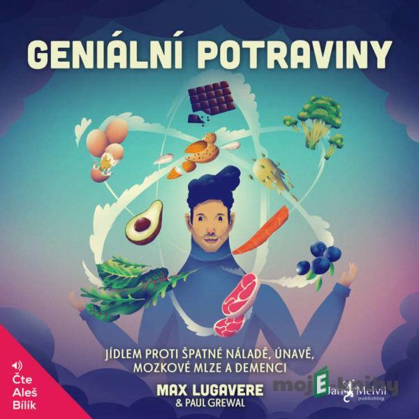 Geniální potraviny - Paul Grewal,Max Lugavere