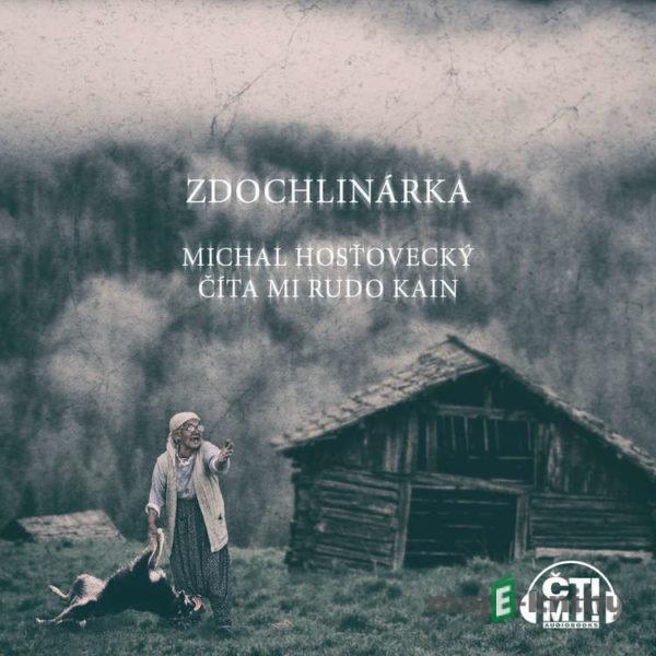 Zdochlinárka - Michal Hosťovecký