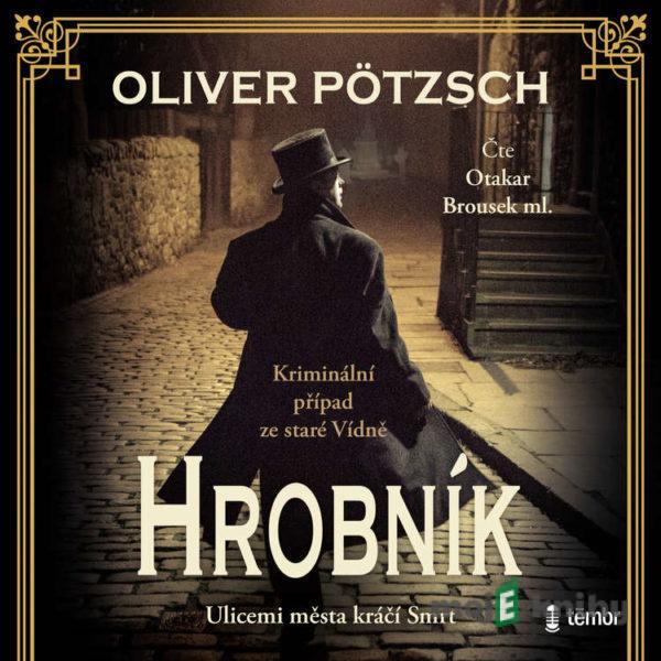 Hrobník - Oliver Pötzsch