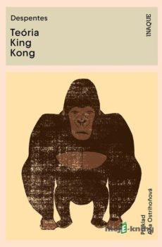 Teória King Kong - Virginie Despentes
