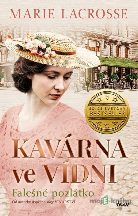 Kavárna ve Vídni 2: Falešné pozlátko - Marie Lacrosse Kavárna ve Vídni 2: Falešné pozlátko - Marie Lacrosse