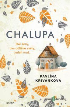 Chalupa - Pavlína Křivánková