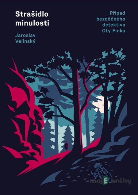 Strašidlo minulosti - Jaroslav Velinský Strašidlo minulosti - Jaroslav Velinský