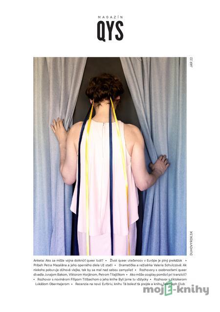 Magazín QYS - Jar 2022 - autorský kolektív časopisu QYS Magazín QYS - Jar 2022 - autorský kolektív časopisu QYS