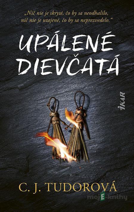 Upálené dievčatá - J.C. Tudor Upálené dievčatá - J.C. Tudor