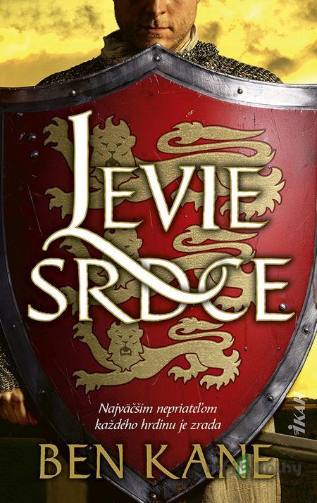 Levie srdce - Ben Kane Levie srdce - Ben Kane
