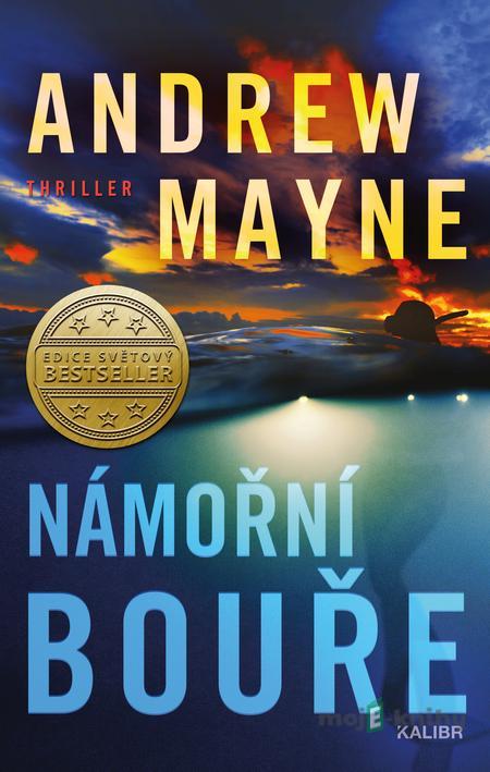 Sloan McPhersonová 3: Námořní bouře - Andrew Mayne Sloan McPhersonová 3: Námořní bouře - Andrew Mayne