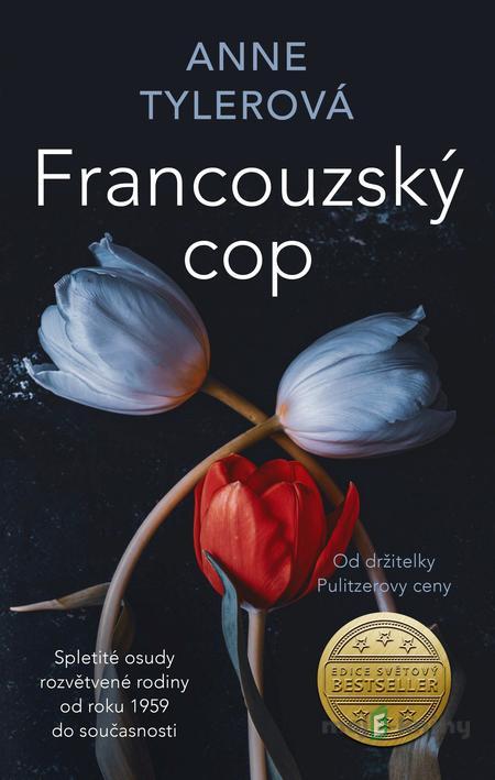 Francouzský cop - Anne Tyler Francouzský cop - Anne Tyler