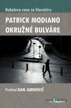 Okružné bulváre - Patrick Modiano