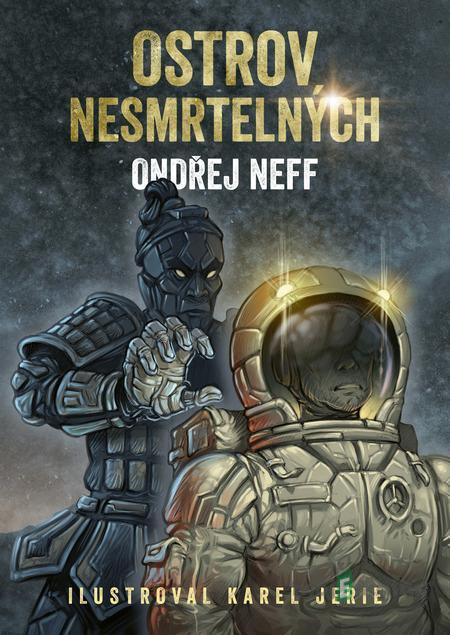 Ostrov nesmrtelných - Ondřej Neff Ostrov nesmrtelných - Ondřej Neff