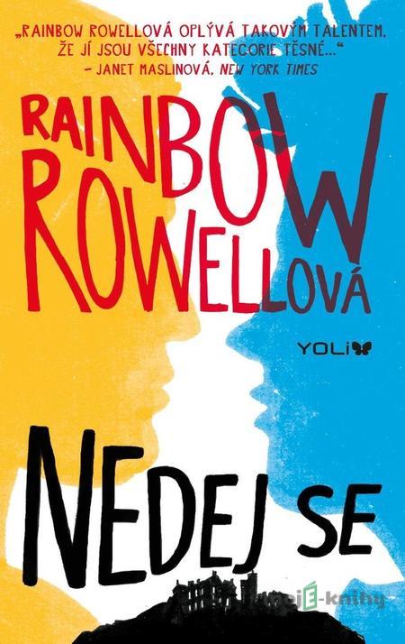 Nedej se - Rainbow Rowell Nedej se - Rainbow Rowell