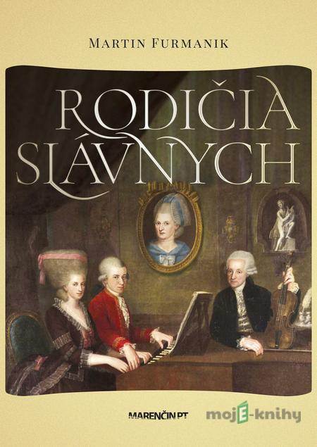 Rodičia slávnych - Martin Furmanik Rodičia slávnych - Martin Furmanik