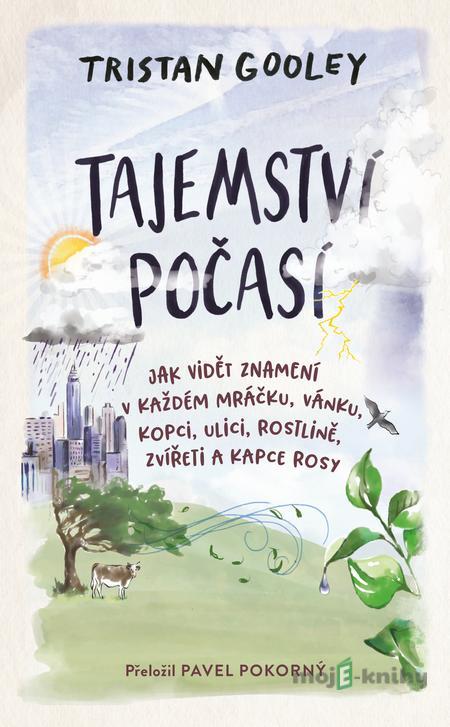 Tajemství počasí - Tristan Gooley Tajemství počasí - Tristan Gooley
