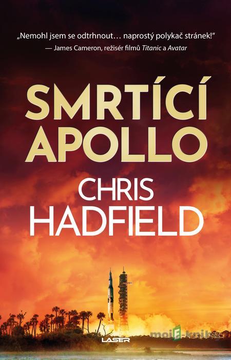 Smrtící Apollo - Chris Hadfield Smrtící Apollo - Chris Hadfield