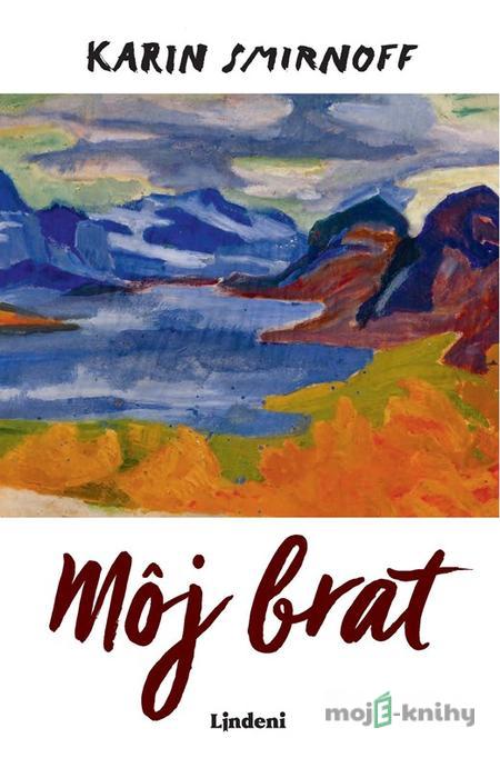 Môj brat - Karin Smirnoff Môj brat - Karin Smirnoff