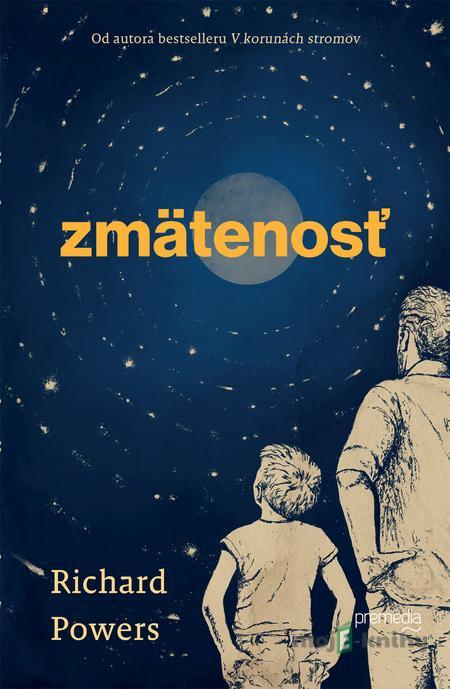 Zmätenosť - Richard Powers Zmätenosť - Richard Powers