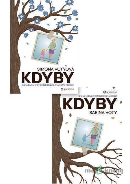 Kdyby - Simona Votyová, Sabina Voty Kdyby - Simona Votyová, Sabina Voty