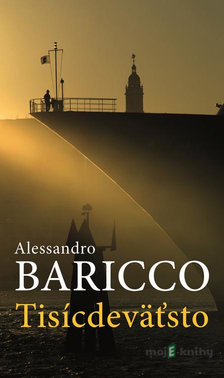Tisícdeväťsto - Alessandro Baricco Tisícdeväťsto - Alessandro Baricco