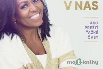 Svetlo v nás - Michelle Obama