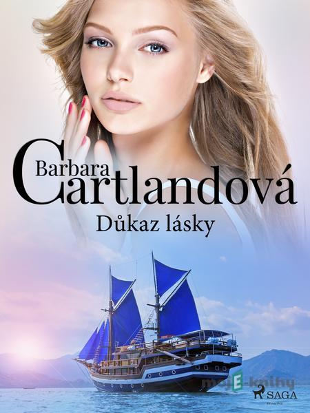 Důkaz lásky - Barbara Cartlandová Důkaz lásky - Barbara Cartlandová