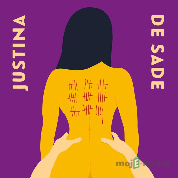 Justina aneb Prokletí ctnosti - Markýz de Sade Justina aneb Prokletí ctnosti - Markýz de Sade