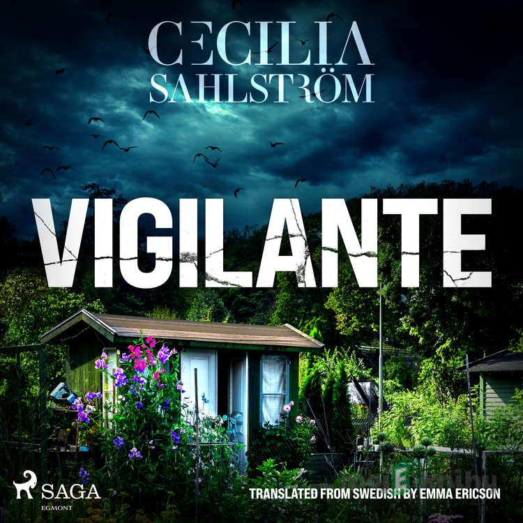Vigilante: A Sara Vallén Thriller (EN) - Cecilia Sahlström Vigilante: A Sara Vallén Thriller (EN) - Cecilia Sahlström