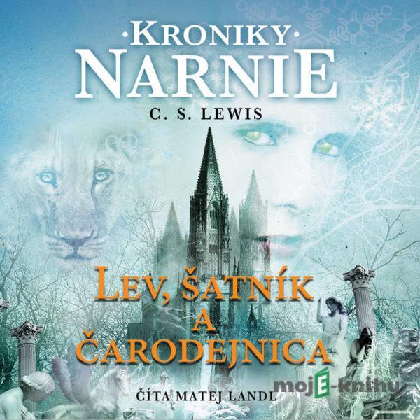 Kroniky Narnie – Lev, šatník a čarodejnica - Clive Staples Lewis
