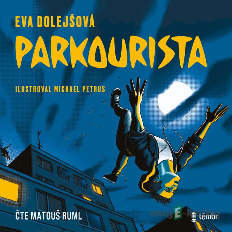 Parkourista - Eva Dolejšová Parkourista - Eva Dolejšová