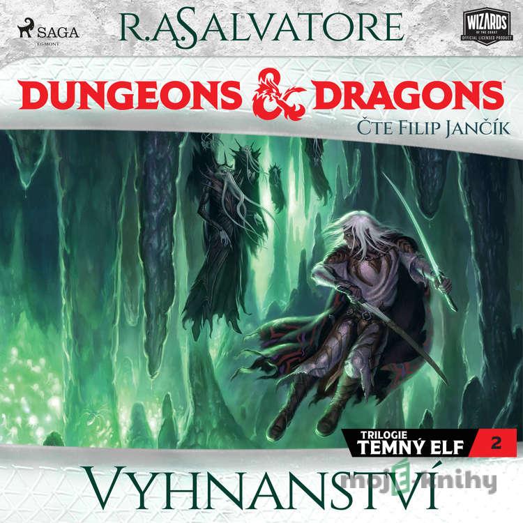 Temný elf 2: Vyhnanství - R. A. Salvatore Temný elf 2: Vyhnanství - R. A. Salvatore