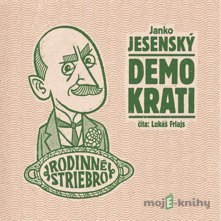 Demokrati - Janko Jesenský Demokrati - Janko Jesenský