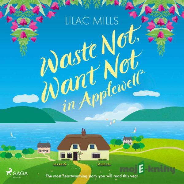 Waste Not, Want Not in Applewell (EN) - Lilac Mills