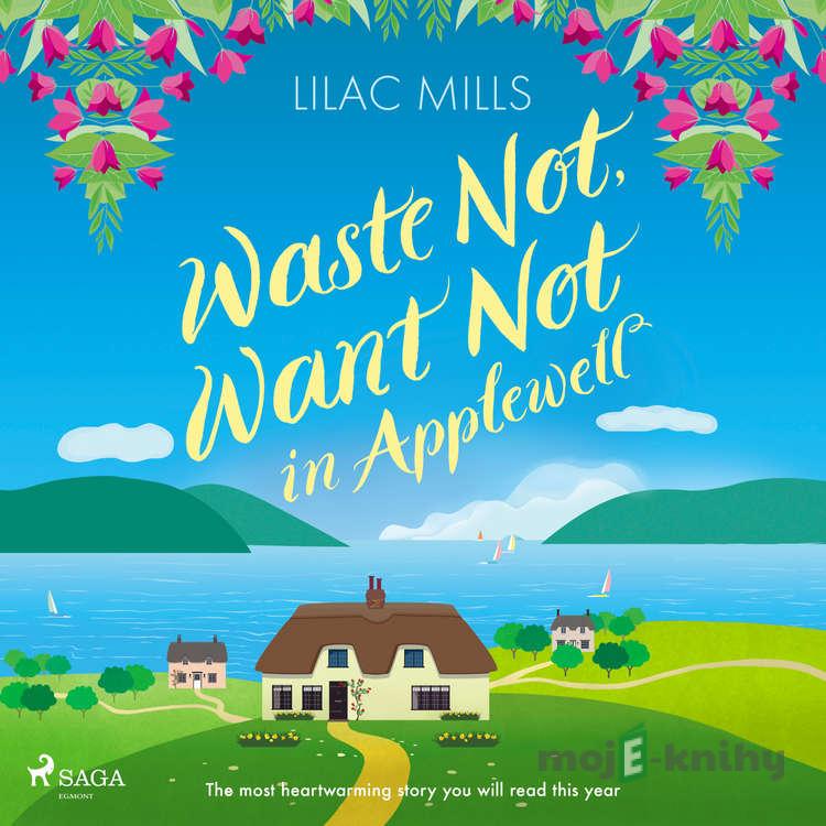 Waste Not, Want Not in Applewell (EN) - Lilac Mills Waste Not, Want Not in Applewell (EN) - Lilac Mills