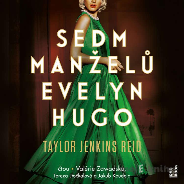 Sedm manželů Evelyn Hugo - Taylor Jenkins Reid Sedm manželů Evelyn Hugo - Taylor Jenkins Reid