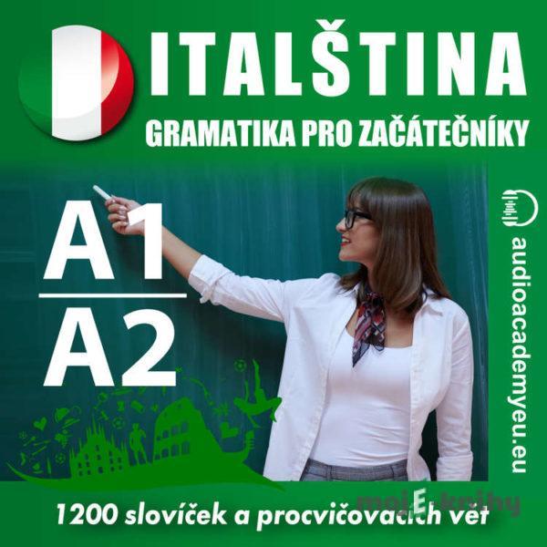 Italština - gramatika pro začátečníky A1 - A2 - Tomáš Dvořáček