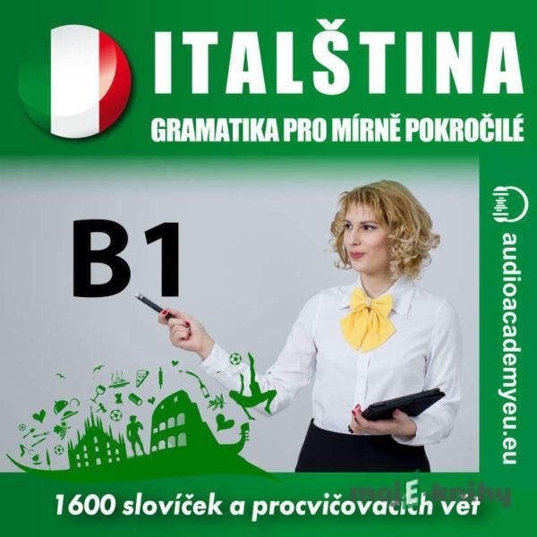 Italština - gramatika pro mírně pokročilé B1 - Tomáš Dvořáček