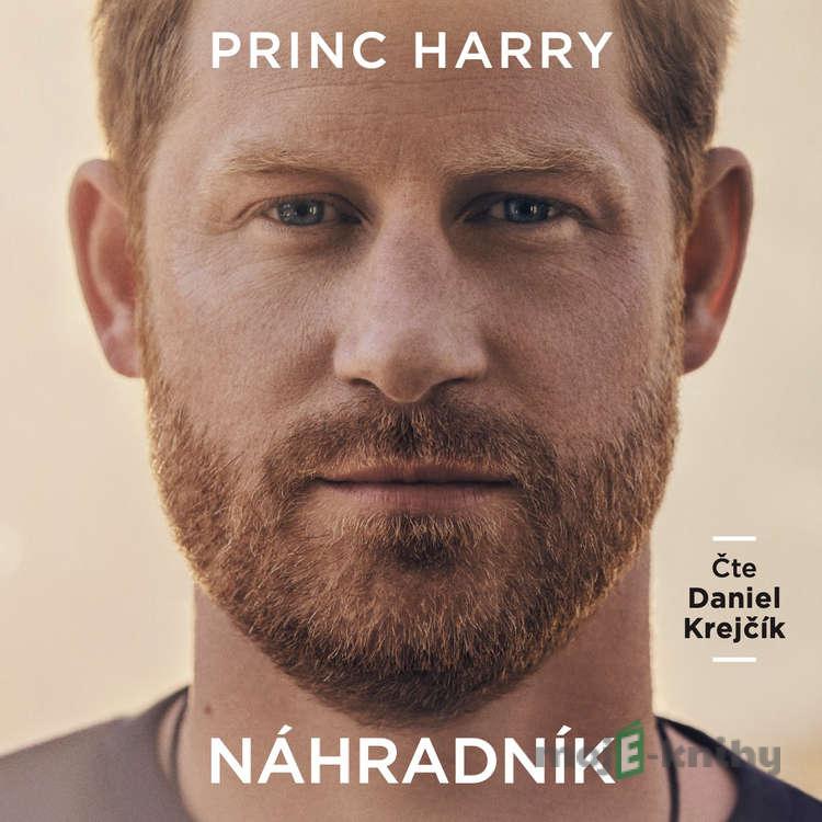 Náhradník - Princ Harry Náhradník - Princ Harry