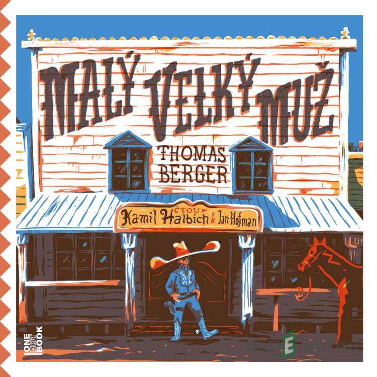 Malý velký muž - Thomas Berger Malý velký muž - Thomas Berger
