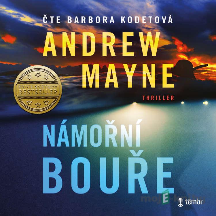Námořní bouře - Andrew Mayne Námořní bouře - Andrew Mayne