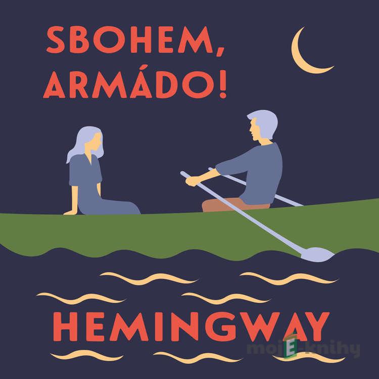 Sbohem, armádo! - Ernest Hemingway Sbohem, armádo! - Ernest Hemingway