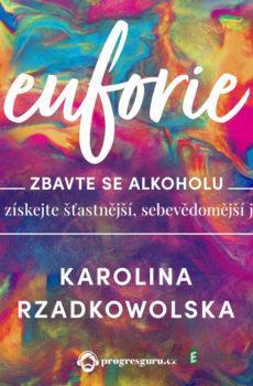 Euforie - Karolina Rzadkowolska