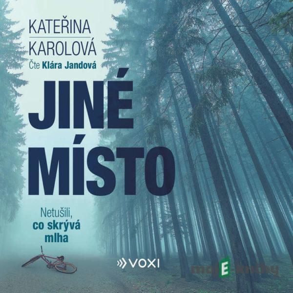 Jiné místo - Kateřina Karolová