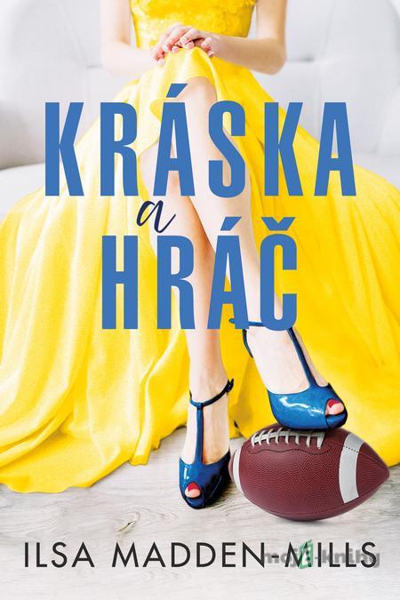 Kráska a hráč - Ilsa Madden–Mills Kráska a hráč - Ilsa Madden–Mills