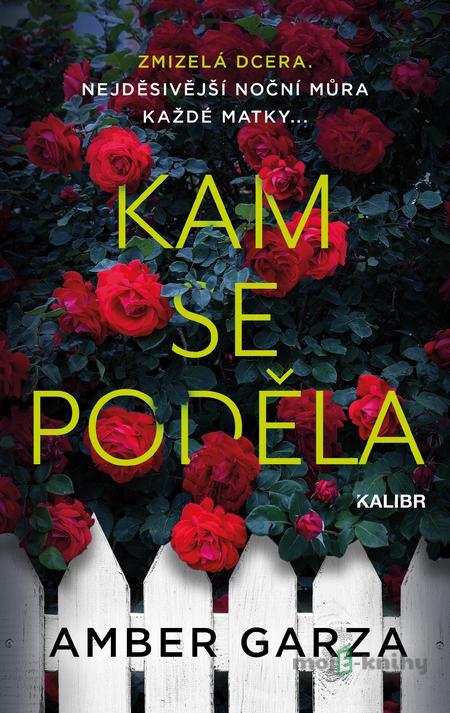 Kam se poděla - Amber Garza Kam se poděla - Amber Garza