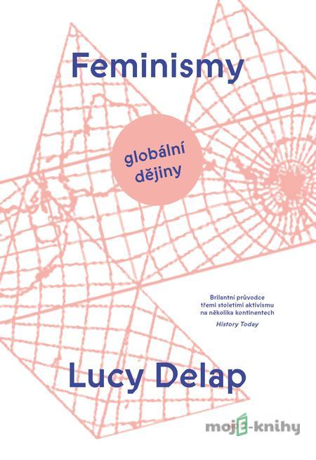 Feminismy - Lucy Delap Feminismy - Lucy Delap