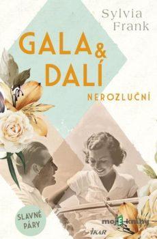 Gala & Dalí. Nerozluční - Sylvia Frank